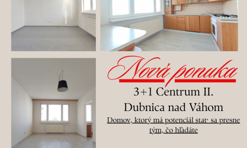 Rodinné bývanie s priestorom navyše – 3,5 izbový byt s výťahom Dubnica nad Váhom