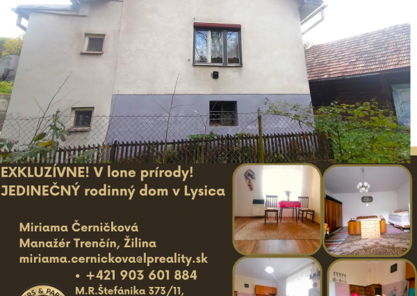 Rezervované! V lone prírody! JEDINEČNÝ rodinný dom Lysica