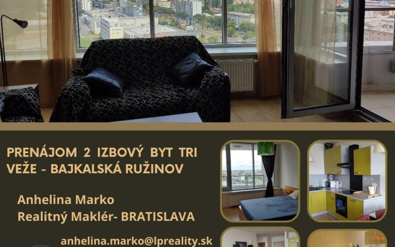PRENÁJOM 2 IZBOVÝ BYT TRI VEŽE - BAJKALSKÁ RUŽINOV