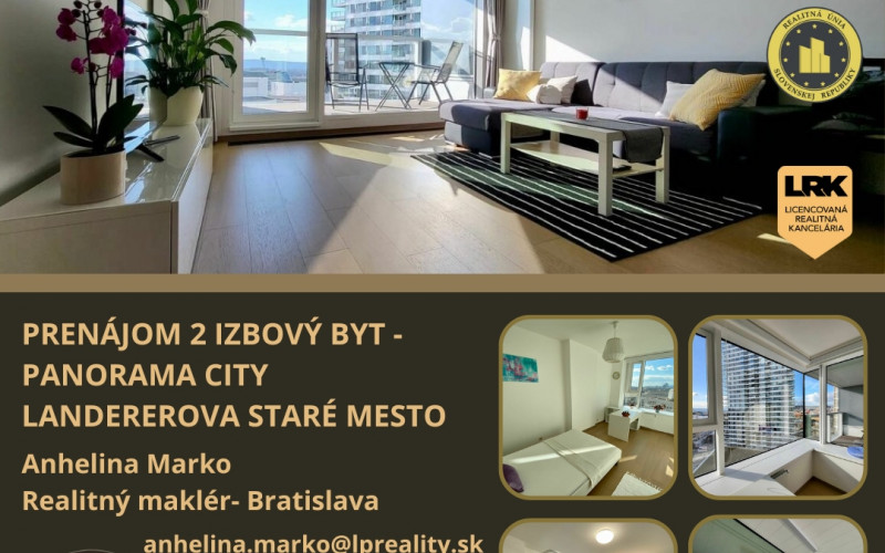 PRENÁJOM 2 IZBOVÝ BYT -  PANORAMA CITY LANDEREROVA STARÉ MESTO