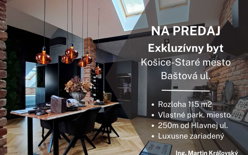 Na predaj exkluzívny 3 izbový byt, Košice-Staré mesto, Baštová ul.