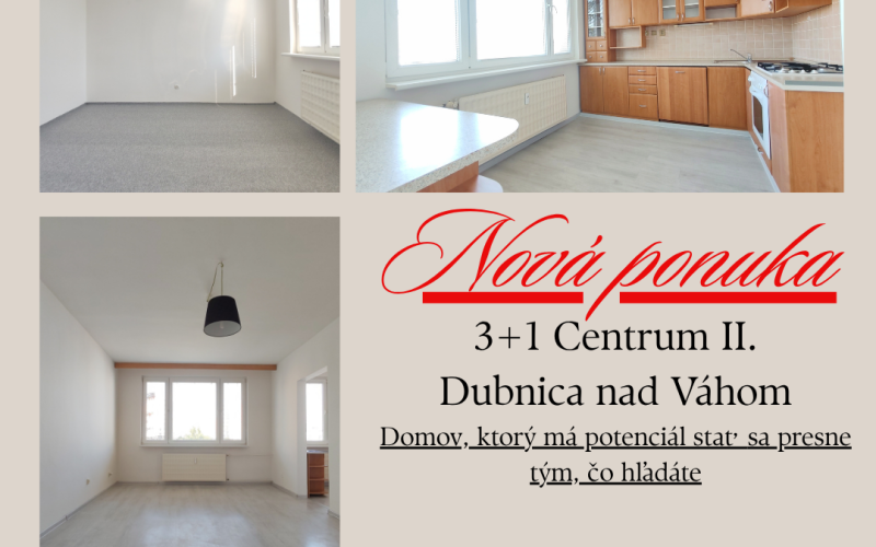 Rodinné bývanie s priestorom navyše – 3,5 izbový byt s výťahom Dubnica nad Váhom