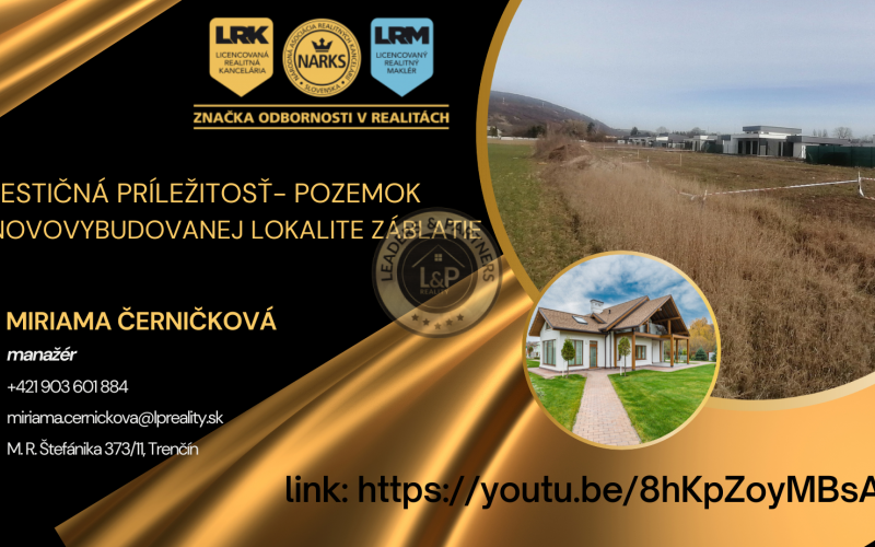 IBA U NÁS! Investičná príležitosť- pozemok v novovybudovanej lokalite Záblatie-Trenčín